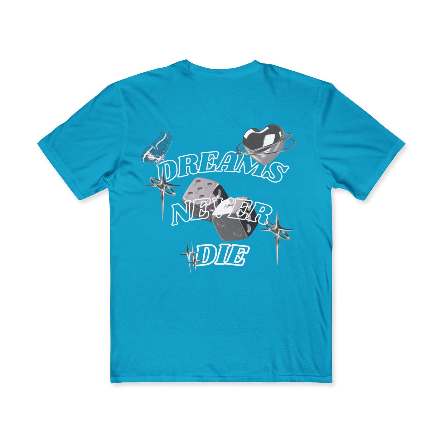 DREAMS NEVER DIE T-SHIRT